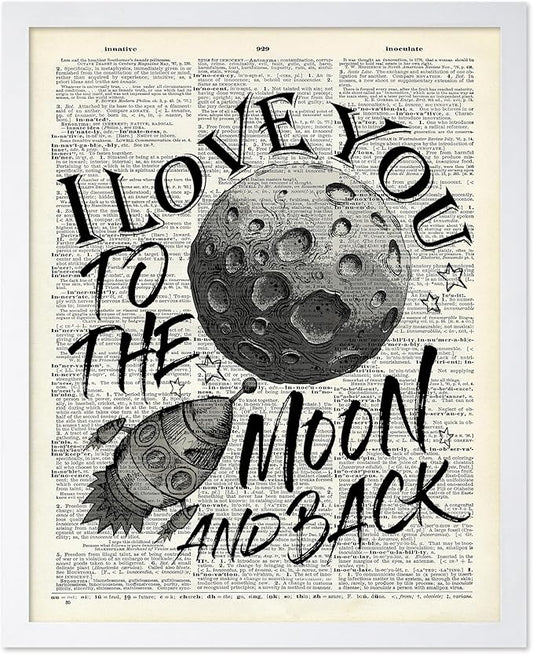 Poster Master Dictionary Art Poster - I Love You To The Moon and Back Print - Motivational Art - Gift for Him, Her & Lovers - Romantic Decor for Dorm, Bedroom or Living Room, 8x10 White Framed