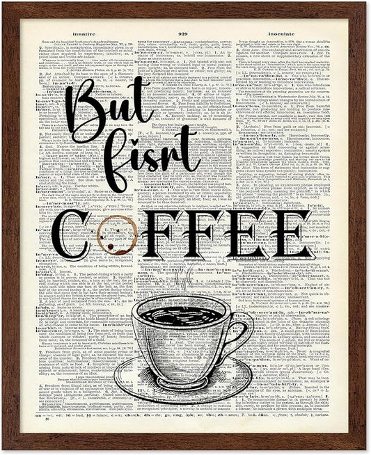 Poster Master Dictionary Art Poster - But First Coffee Print - Cafe Art - Gift for Men, Women, Coffee Lovers & Barista - Funny Decor for Kitchen, Restaurant or Dining Room, 8x10 Brown Framed